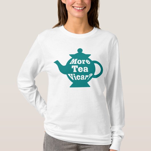 Teapot, nog meer thee Vicar? - Blauwgroen en wit T-shirt (Voorkant)