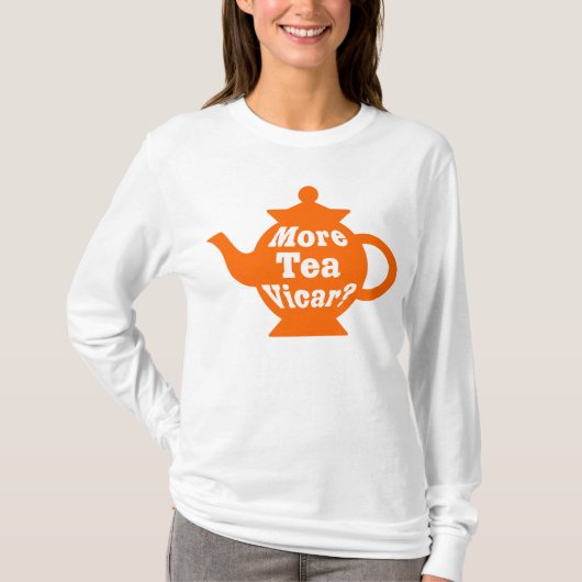 Teapot, nog meer thee Vicar? - Oranje en wit T-shirt (Voorkant)