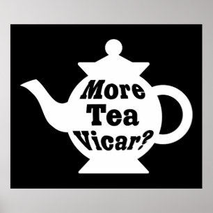 Teapot, nog meer thee Vicar? - Wit op zwart Poster