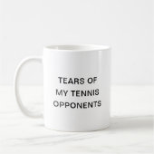 Tears of My Tennis Oponents Typography Koffie Mok (Links)