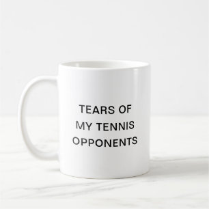 Tears of My Tennis Oponents Typography Koffie Mok