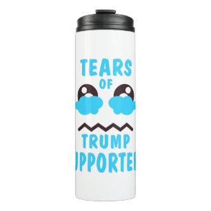 TEARS OF TRUMP SUPPORTS THERMOSBEKER