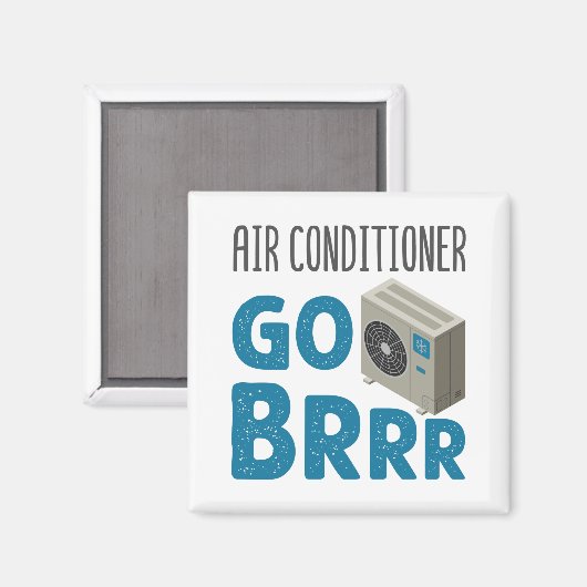 Tech Air Conditioner Go Brrr van HVAC-technicus Magneet (Voorkant / Achterkant)