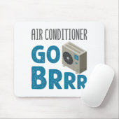Tech Air Conditioner Go Brrr van HVAC-technicus Muismat (Met muis)