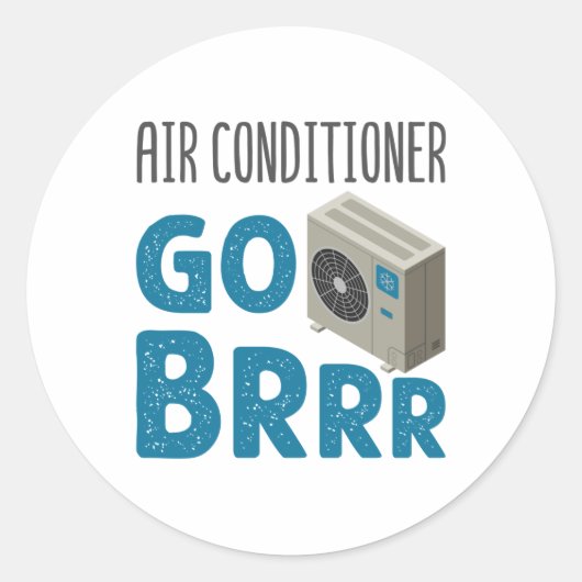Tech Air Conditioner Go Brrr van HVAC-technicus Ronde Sticker (Voorkant)