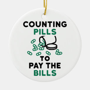 Tech Counting Pills to Pay the Bills Keramisch Ornament