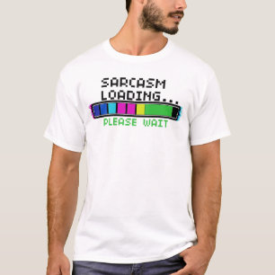 Tech Humor T-shirt – Sarcasme laden, even geduld