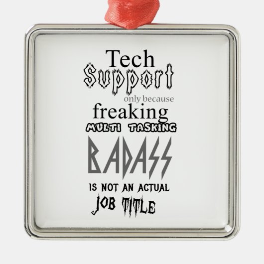 Tech Support-badass Metalen Ornament (Voorkant)