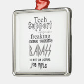 Tech Support-badass Metalen Ornament (Links)