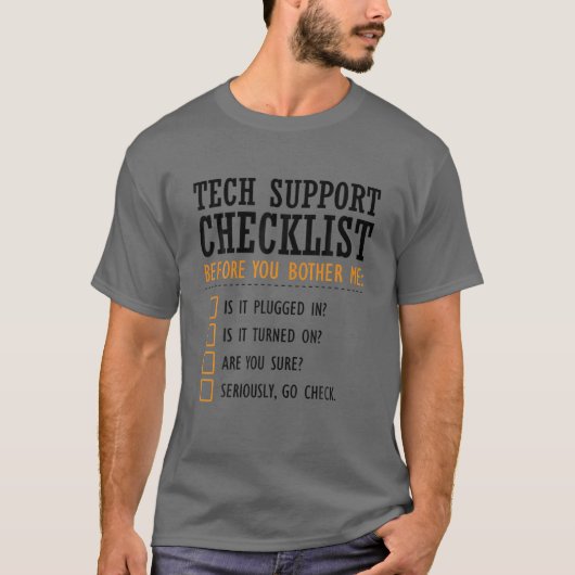 Tech Support Checklist Funny Computer Geek Sysadmi T-shirt (Voorkant)
