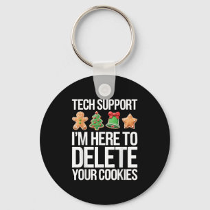 Tech Support Ik ben hier om uw cookies te verwijde Sleutelhanger