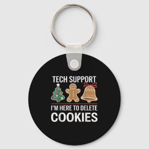 Tech Support Ik ben hier om uw cookies te verwijde Sleutelhanger