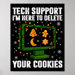 Tech Support Verwijder Uw Cookies Mannen Lelijke K Poster