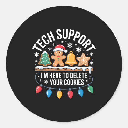 Tech Suprt Im Here To Delete Your Cookies Christma Ronde Sticker (Voorkant)