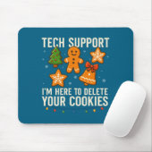 Tech Suprt I'm Here To Delete Your Cookies Funny X Muismat (Met muis)