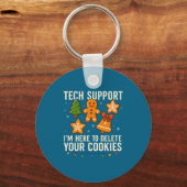 Tech Suprt I'm Here To Delete Your Cookies Funny X Sleutelhanger (Voorkant)