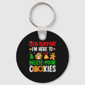 Tech Suprt I'm Here To Delete Your Cookies Gingerb Sleutelhanger (Voorkant)