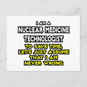 Tech voor nucleaire geneeskunde ... Nooit verkeerd Briefkaart