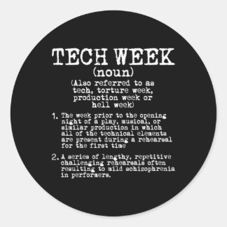 Tech Week Definitie Theaterrepetitie Ronde Sticker