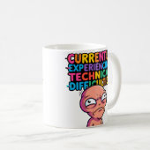 Technical Difficulties Funny Mug —Glitch Humor Cup (Devant droit)