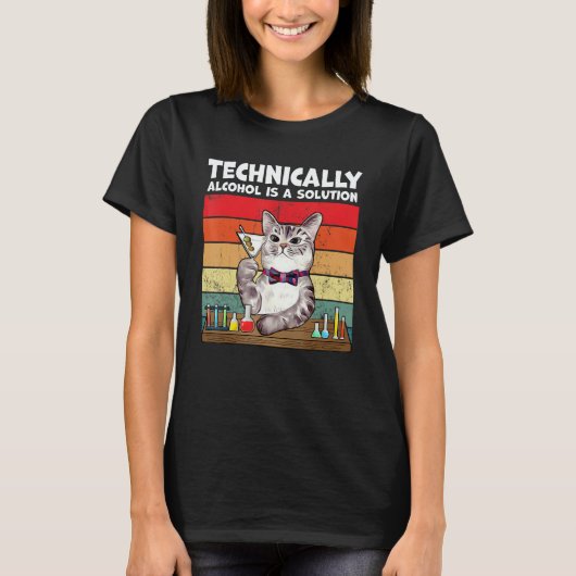 Technically Alcohol Is Solution  Cat T-shirt (Voorkant)
