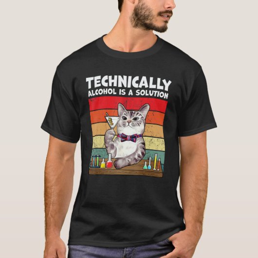 Technically Alcohol Is Solution  Cat T-shirt (Voorkant)