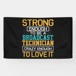 Technicus is zo gek dat hij een omroeptechnicus is spandoek