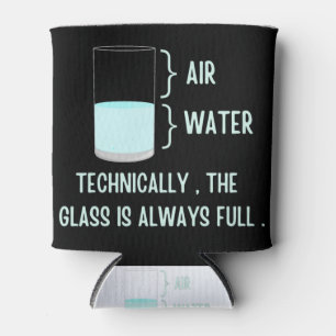 Technisch gezien is het glas altijd vol blikjeskoeler