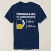 Technisch gezien is het glas altijd vol t-shirt (Design voorkant)