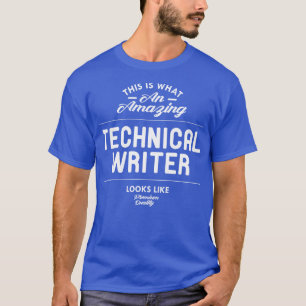 Technisch schrijver Dit is wat een geweldige techn T-shirt