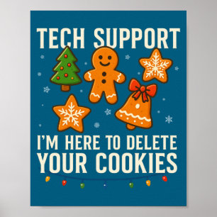 Technische ondersteuning Ik ben hier om uw cookies Poster