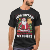 Technische ondersteuning Ik ben hier om uw Cookies T-shirt (Voorkant)