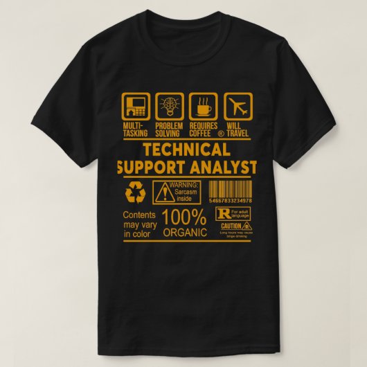 TECHNISCHE SUPPORT ANALYST NICE DESIGN 2017 1 T-SHIRT (Design voorkant)