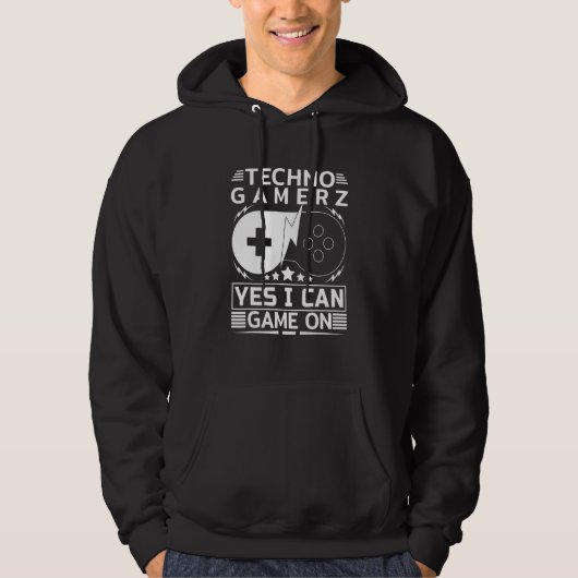 Techno Gamer Game On Yes I Can Hoodie (Voorkant)