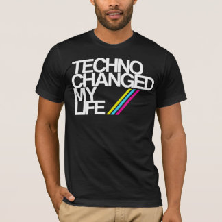 TECHNO HEEFT MIJN LEVEN GEWIJZIGD!!! NU IN ZWART!! T-SHIRT
