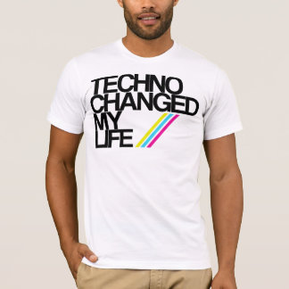 TECHNO HEEFT MIJN LEVEN GEWIJZIGD!!! T-SHIRT