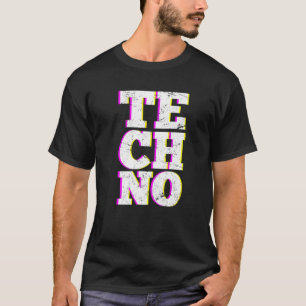 Techno Music Festival Electro Deep House Hardtekk T-shirt