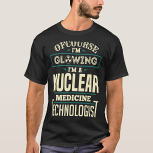Technoloog voor de gloeiende nucleaire geneeskunde t-shirt