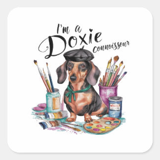 Teckel Ik ben een Doxie kenner Vierkante Sticker