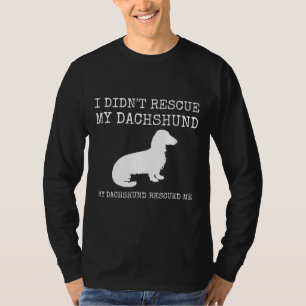 Teckel Rescue - Mijn Teckel heeft me gered T-shirt