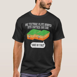 Tectonisch Bord Grappig aardbevingen T-shirt