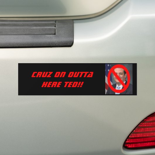 TED CRUZ - CRUZ OP OUTTA HIER! Bumpersticker (Op auto)