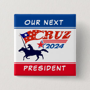 Ted Cruz: Ons volgende President Vierkante Button 5,1 Cm