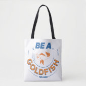 Ted Lasso | Be A Goldfish Draagtas (Voorkant)