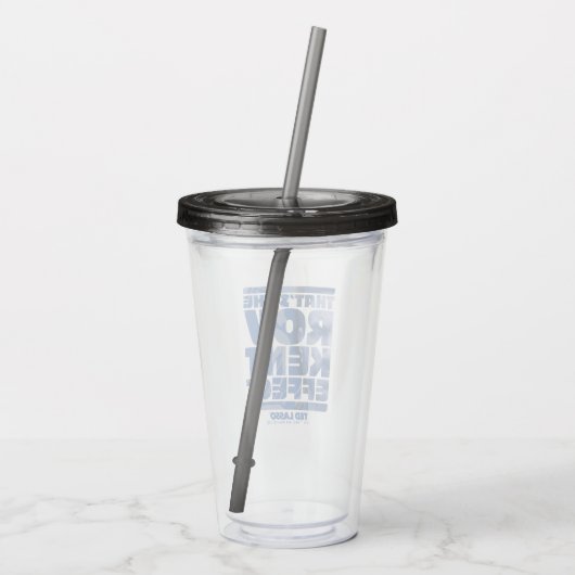 Ted Lasso | Dat is het Roy Kent-effect Acryl Drinkbeker (Achterkant)