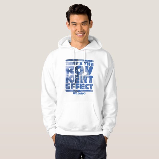 Ted Lasso | Dat is het Roy Kent-effect Hoodie (Voorkant volledig)