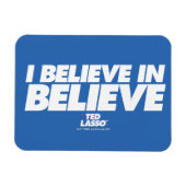 Ted Lasso | Ik geloof in geloof Magneet (Horizontaal)