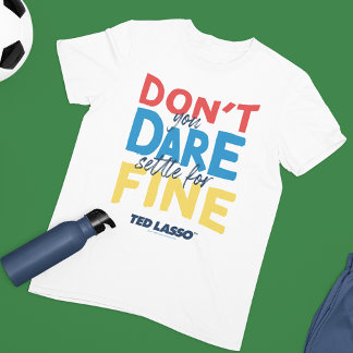 Ted Lasso | Je bent niet bang voor een boete T-shirt