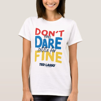 Ted Lasso | Je bent niet bang voor een boete T-shirt
