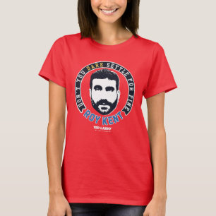 Ted Lasso Roy Kent Don Dare Settle T-shirt